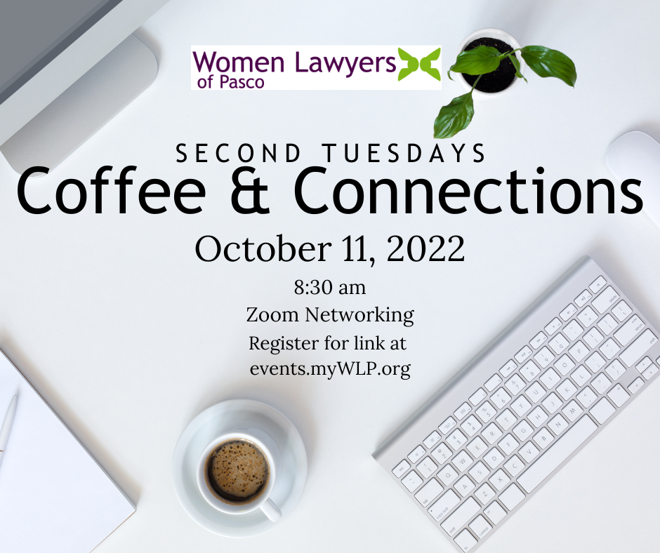 Second Tuesdays Coffee & Connections October 11, 2022 at 8:30 am